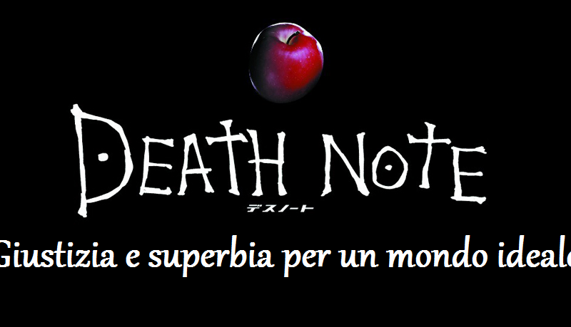 Death Note – Giustizia e Superbia per un mondo ideale